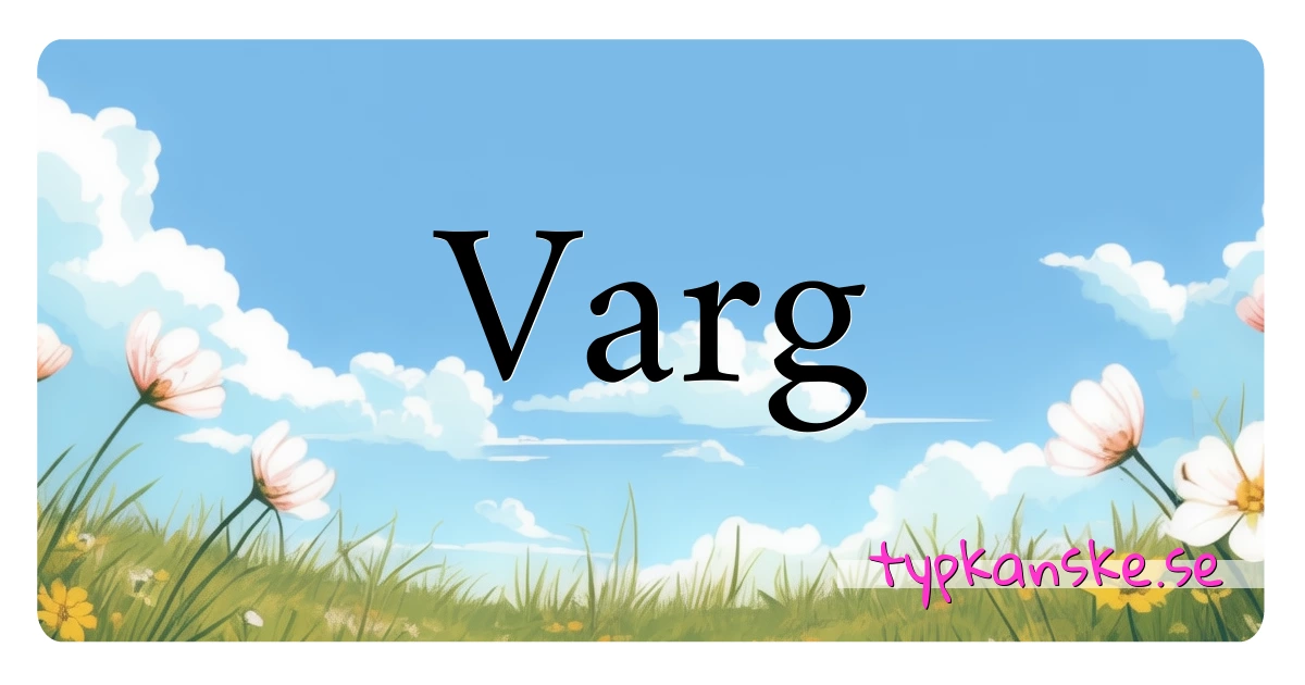 Varg synonymer korsord betyder förklaring och användning