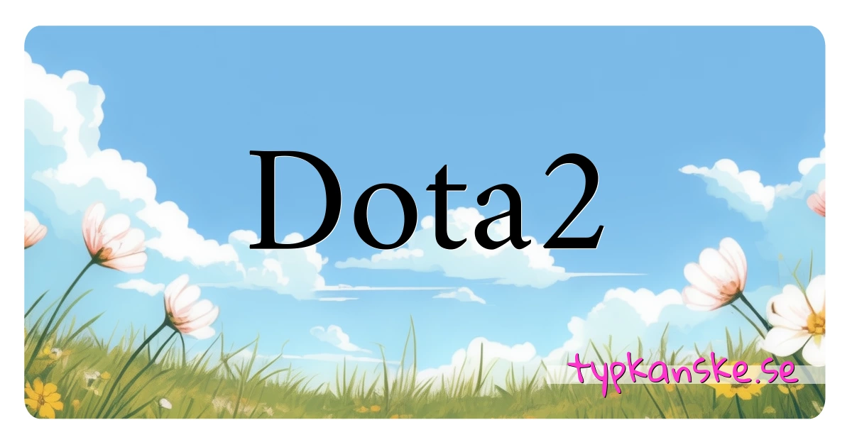 Dota2 synonymer korsord betyder förklaring och användning