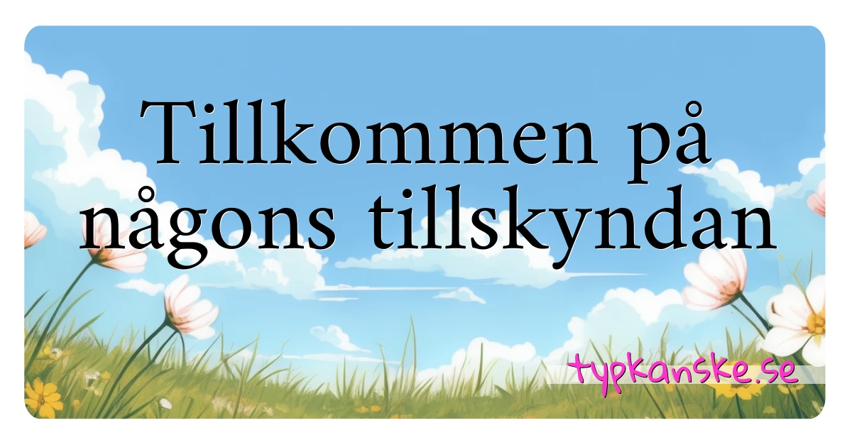 Tillkommen på någons tillskyndan synonymer korsord betyder förklaring och användning