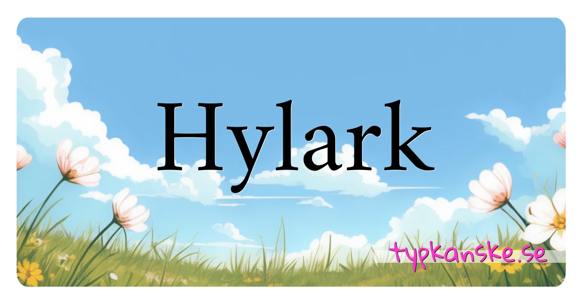 Hylark synonymer korsord betyder förklaring och användning