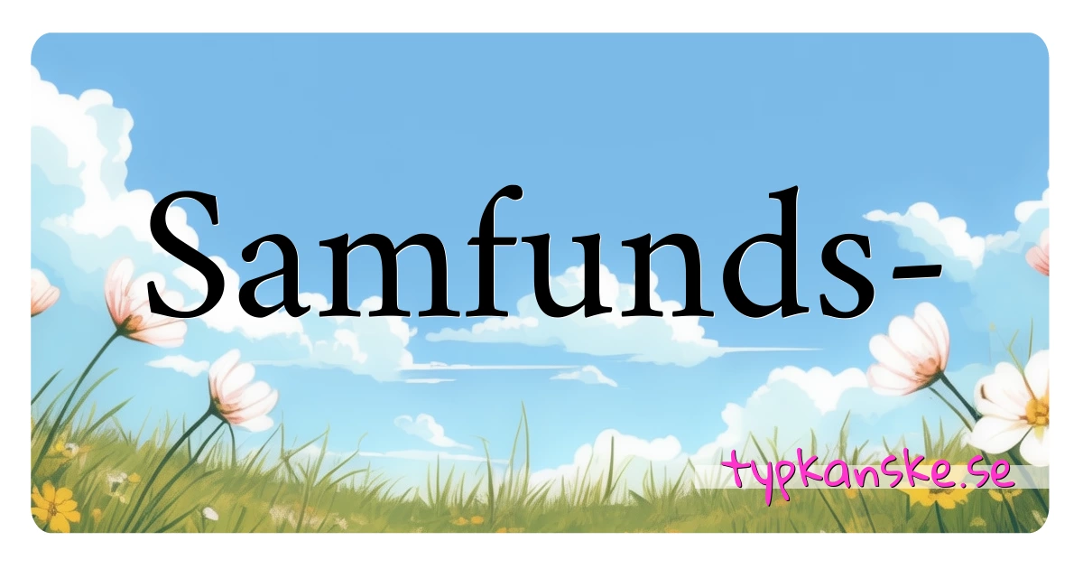 Samfunds- synonymer korsord betyder förklaring och användning