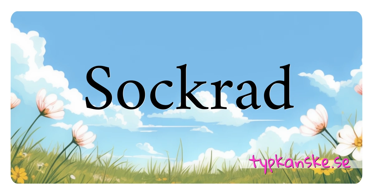 Sockrad synonymer korsord betyder förklaring och användning