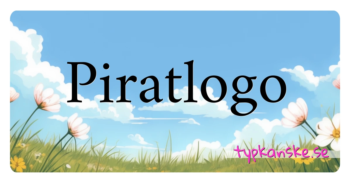 Piratlogo synonymer korsord betyder förklaring och användning