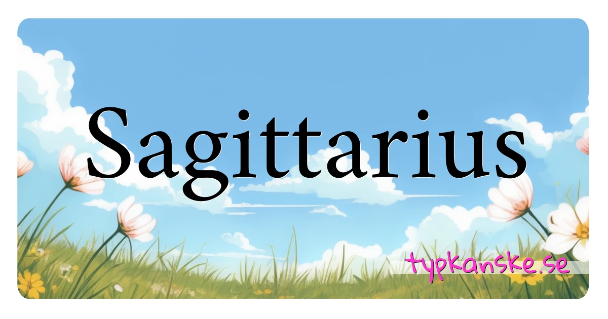 Sagittarius synonymer korsord betyder förklaring och användning