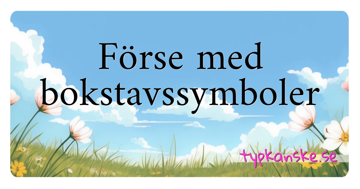 Förse med bokstavssymboler synonymer korsord betyder förklaring och användning