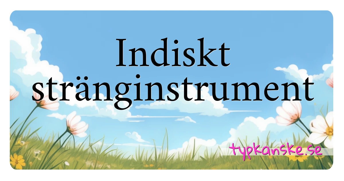 Indiskt stränginstrument synonymer korsord betyder förklaring och användning