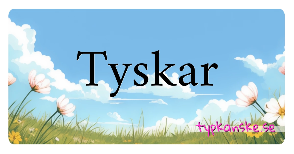 Tyskar synonymer korsord betyder förklaring och användning