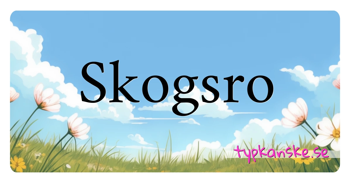 Skogsro synonymer korsord betyder förklaring och användning